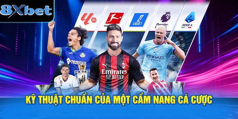 Kỹ thuật chuẩn của một cẩm nang cá cược