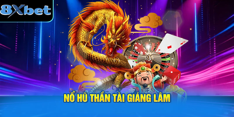 Quy trình để giành được hàng tỷ đồng trong Nổ hũ Thần Tài Giáng Lâm